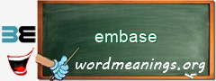 WordMeaning blackboard for embase